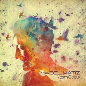 Mabel Matiz - Yaşım Çocuk (Plak) - Plak Vinyl plastinka