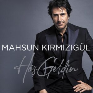 Mahsun Kırmızıgül - Hoş Geldin (Plak) - Plak Vinyl plastinka