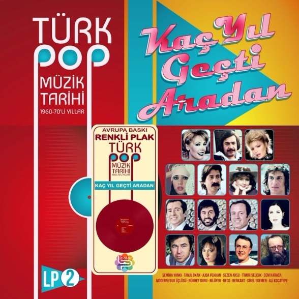 Kaç Yıl Geçti Aradan 2 / Türk Pop Müzik Tarihi 1960-70'lı Yıllar - Qarışıq Türk mahnıları Plak Vinyl plastinka 1 Kaç Yıl Geçti Aradan 2 / Türk Pop Müzik Tarihi 1960-70'lı Yıllar - Qarışıq Türk mahnıları Plak Vinyl plastinka